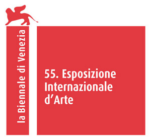 55. Esposizione Internazionale d'Arte / 55th International Art Exhibition of la Biennale di Venezia