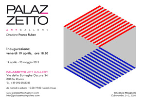 Vincenzo Missanelli, Opere 1983-2013 / Vallardi Galleria DArte, via Nicol Mascardi 71 - 19038 Sarzana SP, fino al 12 maggio 2013 | Palazzetto Art Gallery, via delle Botteghe Oscure 34 - 00186 Roma, fino al 20 maggio 2013