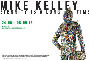 Mike Kelley: Eternity is a Long Time