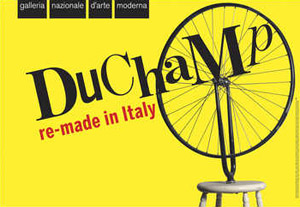 Duchamp - Re-made in Italy, GNAM - Galleria Nazionale D'Arte Moderna, > 9 FEB. 2014, Viale delle Belle Arti 131, Roma 00196
