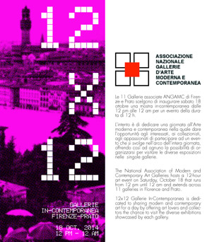 12 x 12 gallerie in-contemporanea | 18 OCT. 2014 | 12.00  24.00 | Firenze e Prato (varie sedi)