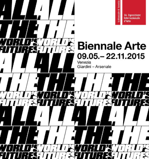 All the World's Futures, La Biennale di Venezia - 56. Esposizione Internazionale d'Arte, > 22 NOV. 2015 | Giardini della Biennale e Arsenale - Venezia