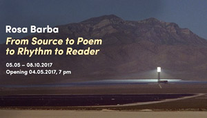 Rosa Barba. From Source to Poem to Rhythm to Reader