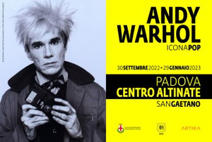 Andy Warhol. Icona Pop | Centro Culturale Altinate - San Gaetano, Via Altinate, 71 - 35121 Padova