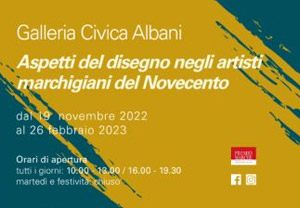Aspetti del disegno negli artisti marchigiani del Novecento | Galleria Civica Albani | Piazza Pascoli, 1 - 61029 Urbino PU