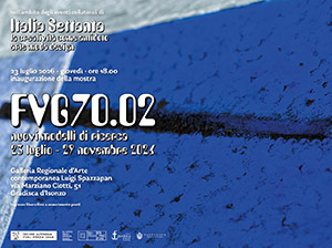 FVG70.02. Nuovi modelli di ricerca | Galleria regionale d�Arte contemporanea Luigi Spazzapan, Piazza Edmondo De Amicis, 2 � Gorizia